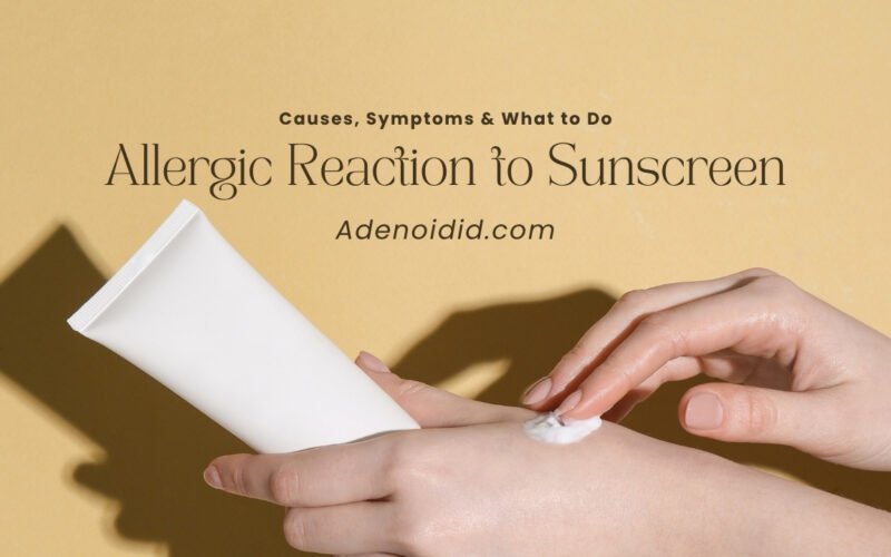 Allergic Reaction to Sunscreen