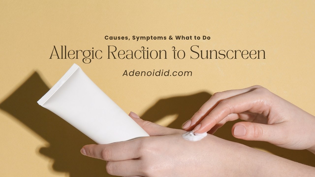 Allergic Reaction to Sunscreen